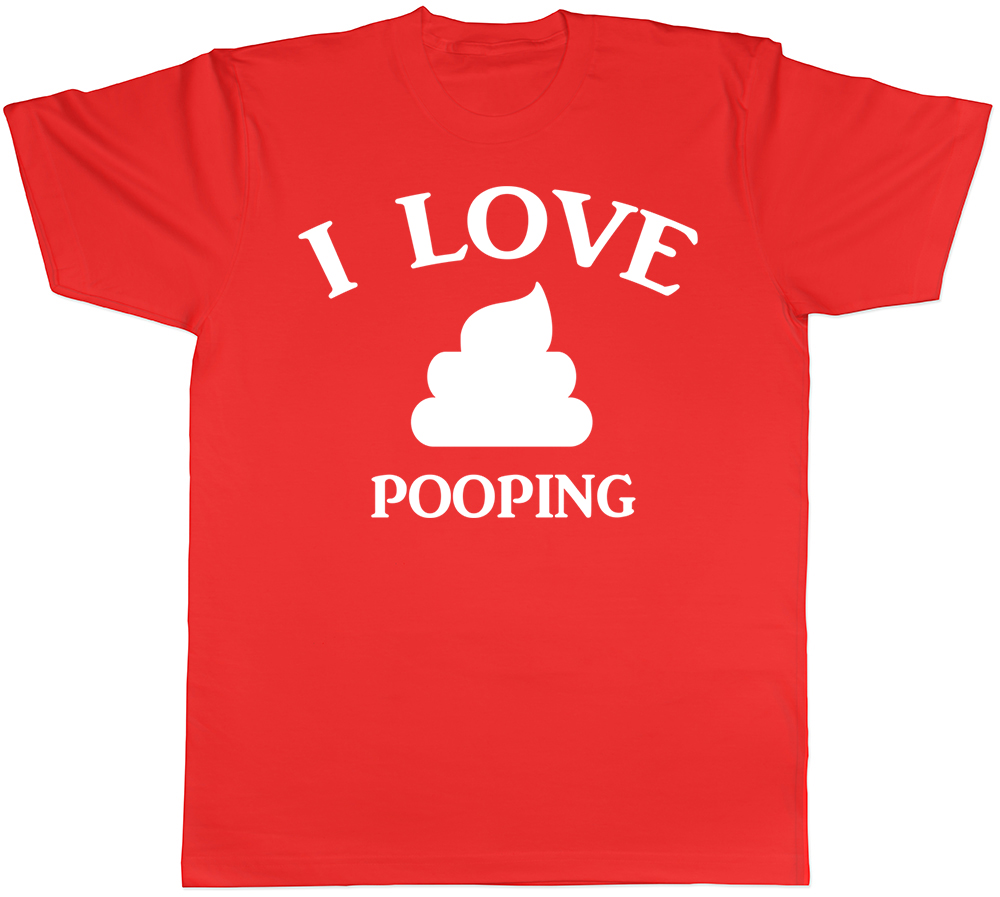 i love pooping shirt